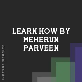 Learn How by Meherun Parveen | Indexof