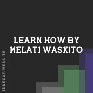 Learn How by Melati Waskito | Indexof