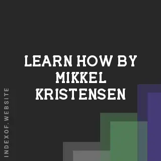 Learn How by Mikkel Kristensen | Indexof