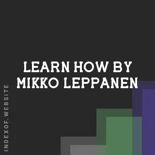 Learn How by Mikko Leppanen | Indexof
