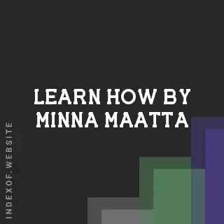 Learn How by Minna Maatta | Indexof