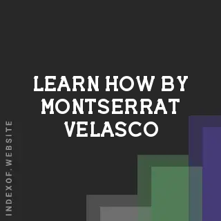Learn How by Montserrat Velasco | Indexof
