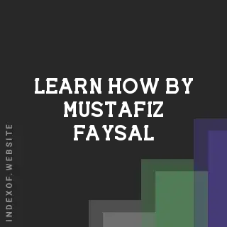 Learn How by Mustafiz Faysal | Indexof