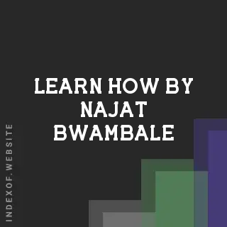 Learn How by Najat Bwambale | Indexof