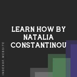 Learn How by Natalia Constantinou | Indexof