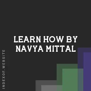 Learn How by Navya Mittal | Indexof