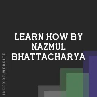 Learn How by Nazmul Bhattacharya | Indexof