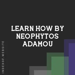 Learn How by Neophytos Adamou | Indexof