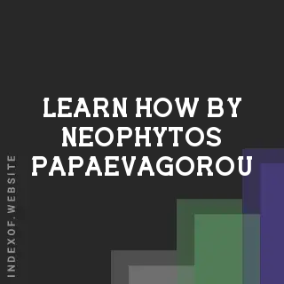 Learn How by Neophytos Papaevagorou | Indexof