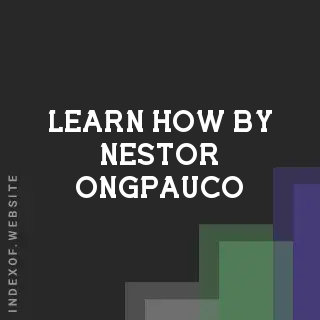 Learn How by Nestor Ongpauco | Indexof