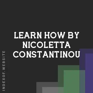 Learn How by Nicoletta Constantinou | Indexof