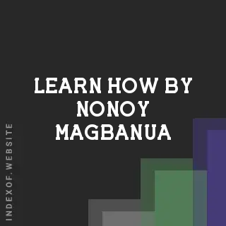 Learn How by Nonoy Magbanua | Indexof