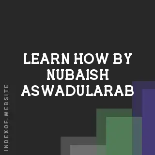 Learn How by Nubaish Aswadularab | Indexof