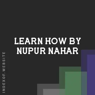 Learn How by Nupur Nahar | Indexof