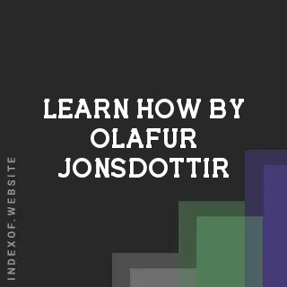Learn How by Olafur Jonsdottir | Indexof