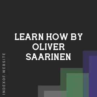 Learn How by Oliver Saarinen | Indexof