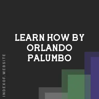 Learn How by Orlando Palumbo | Indexof