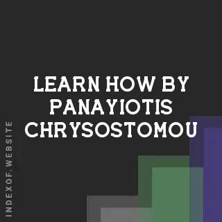 Learn How by Panayiotis Chrysostomou | Indexof