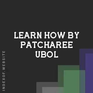 Learn How by Patcharee Ubol | Indexof