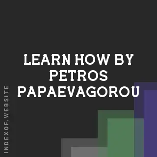 Learn How by Petros Papaevagorou | Indexof