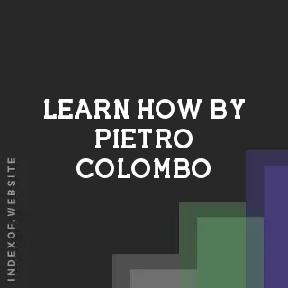 Learn How by Pietro Colombo | Indexof