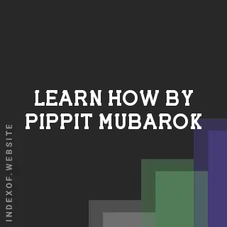 Learn How by Pippit Mubarok | Indexof