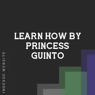 Learn How by Princess Guinto | Indexof