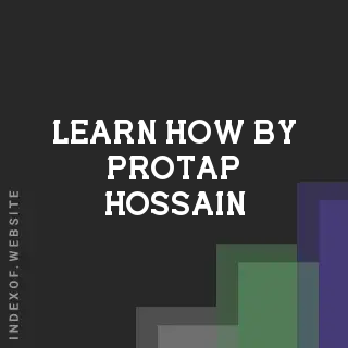 Learn How by Protap Hossain | Indexof