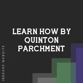 Learn How by Quinton Parchment | Indexof