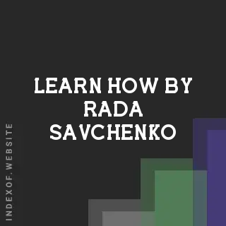 Learn How by Rada Savchenko | Indexof