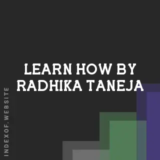 Learn How by Radhika Taneja | Indexof