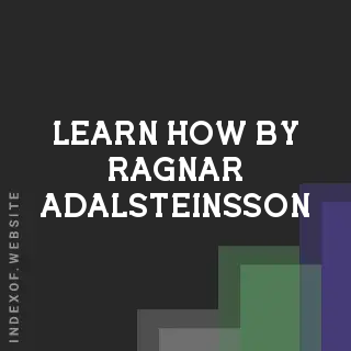 Learn How by Ragnar Adalsteinsson | Indexof
