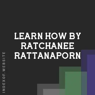 Learn How by Ratchanee Rattanaporn | Indexof