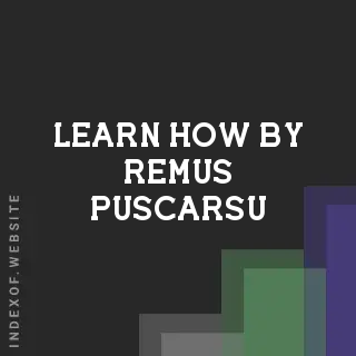 Learn How by Remus Puscarsu | Indexof