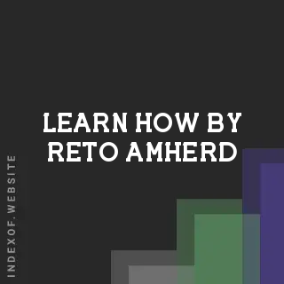 Learn How by Reto Amherd | Indexof