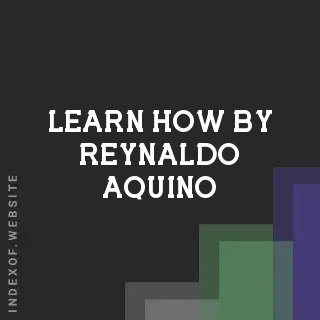 Learn How by Reynaldo Aquino | Indexof