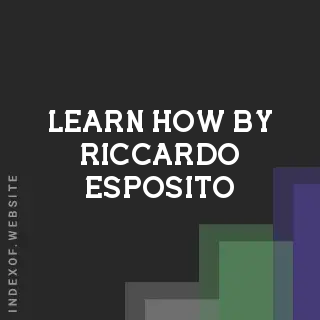 Learn How by Riccardo Esposito | Indexof
