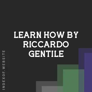 Learn How by Riccardo Gentile | Indexof