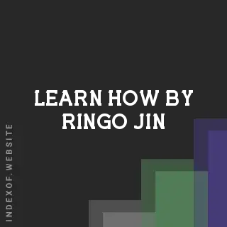 Learn How by Ringo Jin | Indexof
