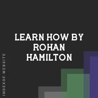 Learn How by Rohan Hamilton | Indexof