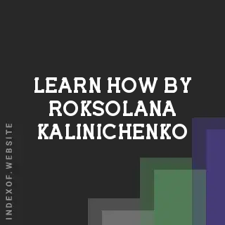 Learn How by Roksolana Kalinichenko | Indexof