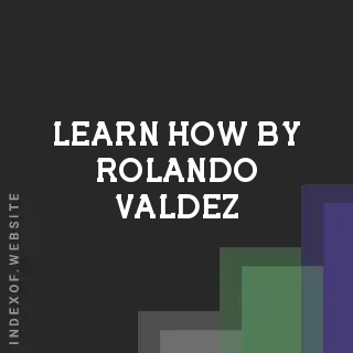 Learn How by Rolando Valdez | Indexof