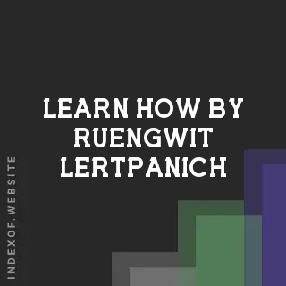 Learn How by Ruengwit Lertpanich | Indexof