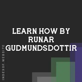 Learn How by Runar Gudmundsdottir | Indexof