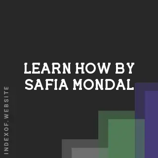Learn How by Safia Mondal | Indexof