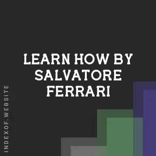 Learn How by Salvatore Ferrari | Indexof