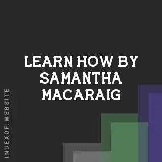 Learn How by Samantha Macaraig | Indexof