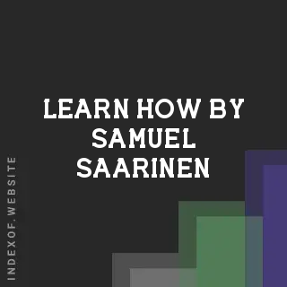 Learn How by Samuel Saarinen | Indexof