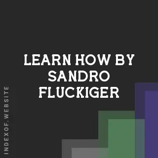 Learn How by Sandro Fluckiger | Indexof