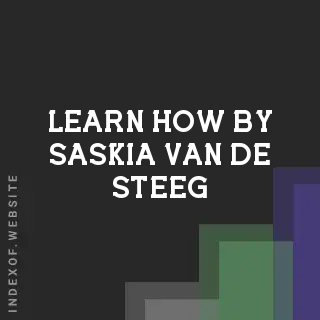 Learn How by Saskia van de Steeg | Indexof